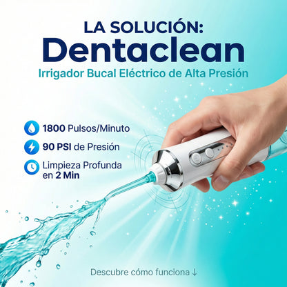 DENTACLEAN Irrigador Bucal Eléctrico
